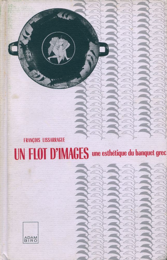 『Un flot d'images : Une esthétique du banquet grec』 1