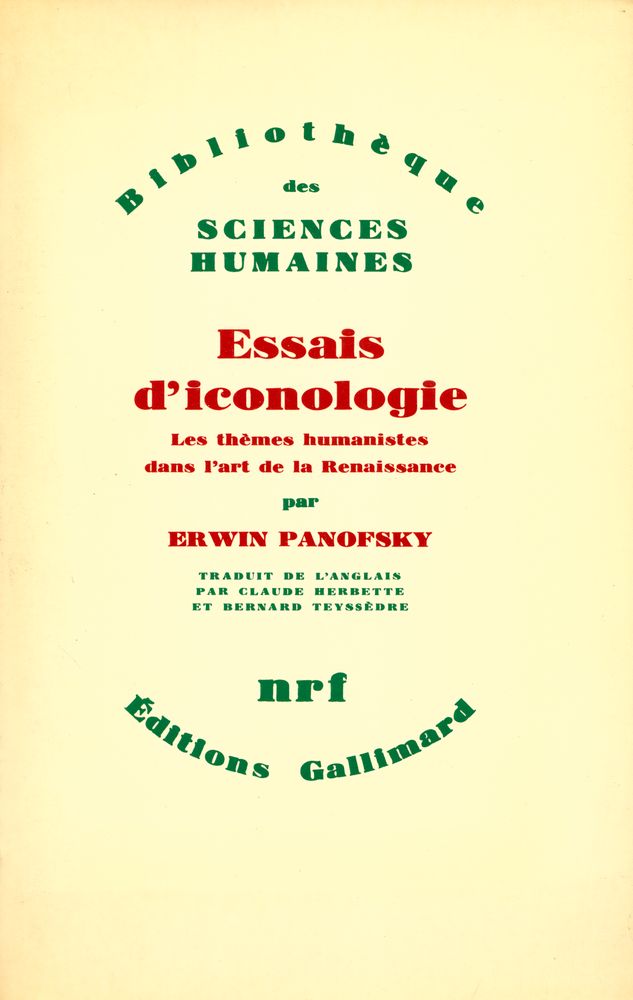 『Bibliothèque des SCIENCES HUMAINES - Essais d'iconologie : Les thèmes humanistes dans l'art de la Renaissance』 1