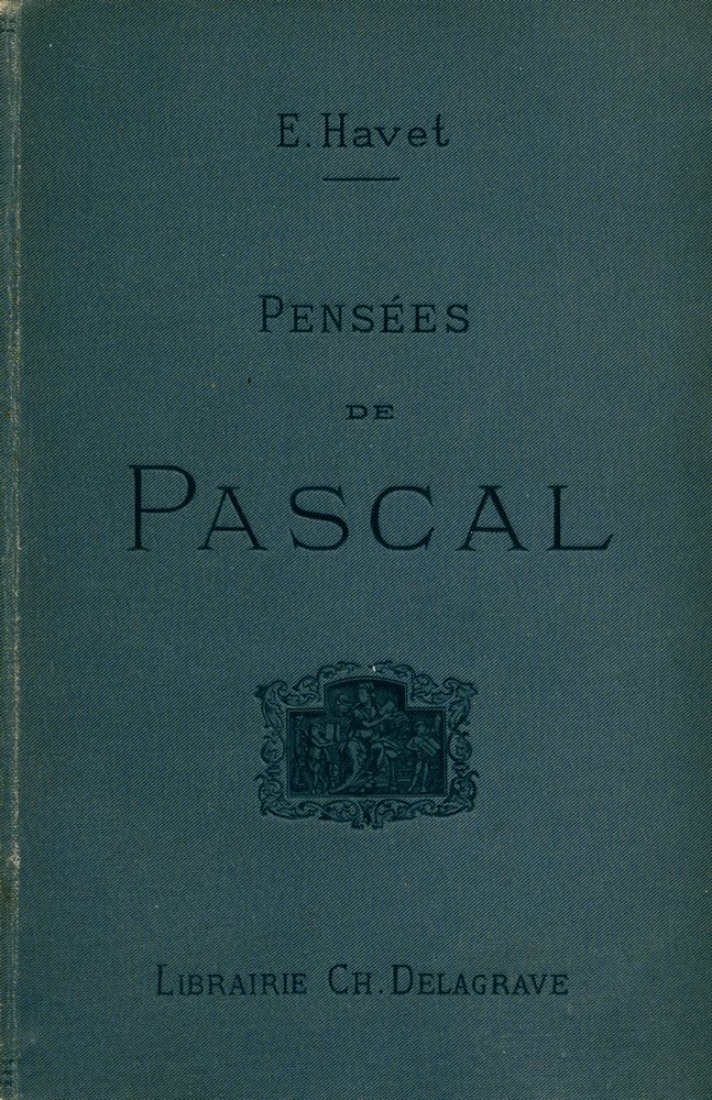 『PENSÉES DE PASCAL』 1