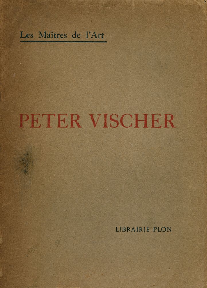 『LES MAITRES DE L'ART - PETER VISCHER ET LA SCULPTURE FRANCONIENNE DU XIVE AU XVIE SIÈCLE』 1