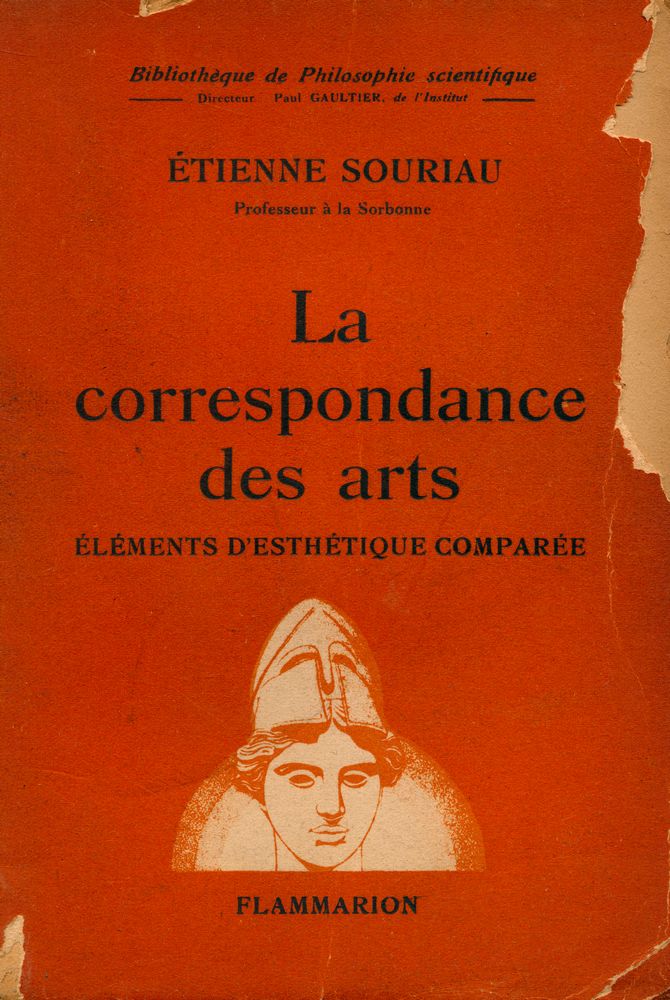 『Bibliothèque de Philosophie scientifique - La correspondance des arts : ÉLÉMENTS D'ESTHÉTIQUE COMPARÉE』 1