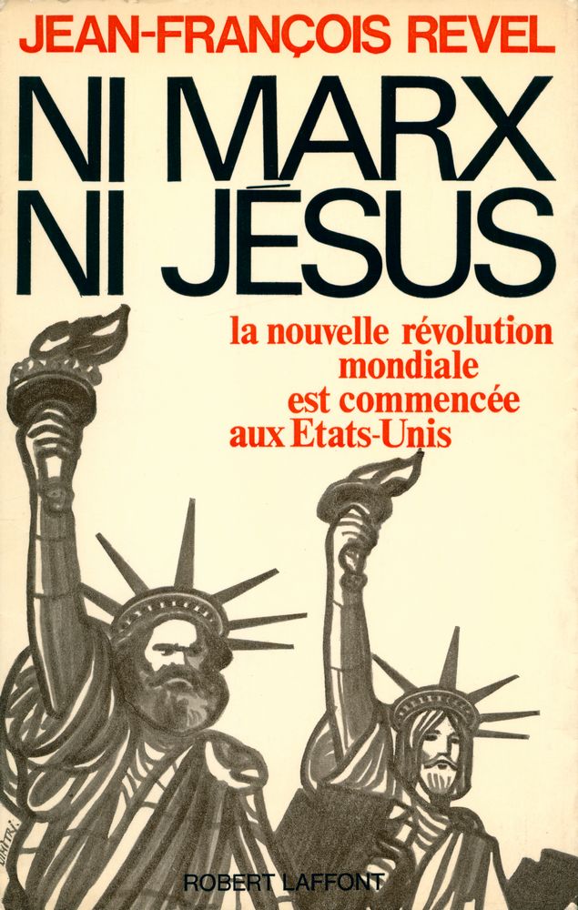 『NI MARX NI JÉSUS : De la seconde révolution américaine à la seconde révolution mondiale』 1