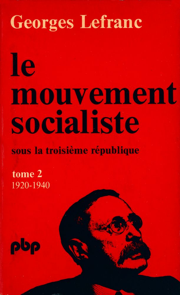 『le mouvement socialiste sous la troisième république 2 : de 1920 à 1940』 1