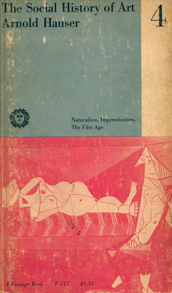 『THE SOCIAL HISTORY OF ART VOLUME FOUR : NATURALISM IMPRESSIONISM THE FILM AGE』 1