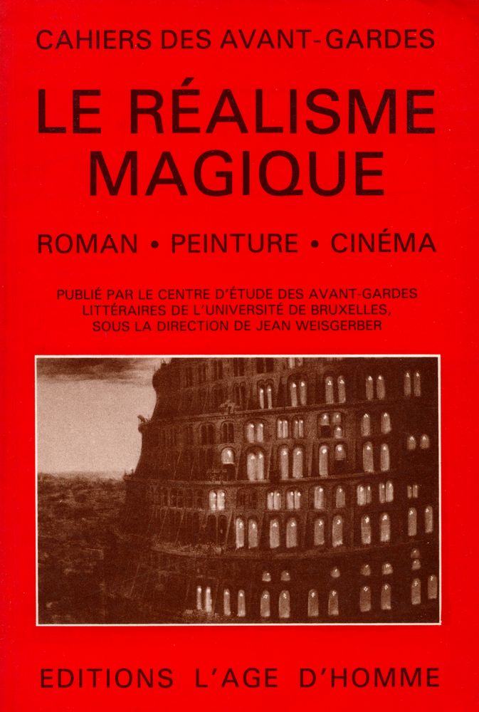 『CAHIERS DES AVANT - GARDES - LE RÉALISME MAGIQUE : Roman, Peinture et cinéma』 1