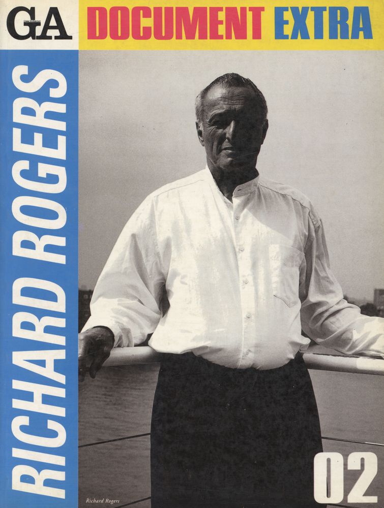 『GA DOCUMENT EXTRA 02 - RICHARD ROGERS』  1