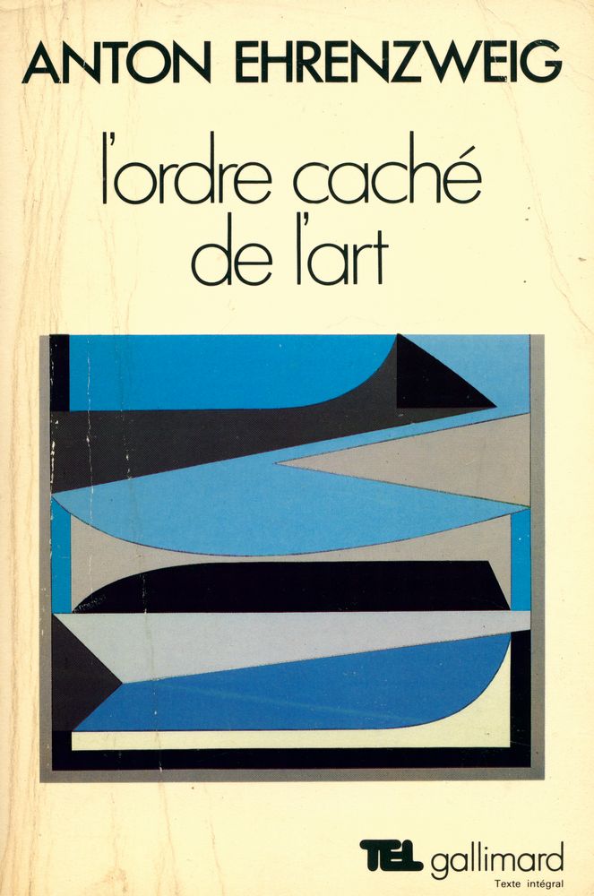 『L'ordre caché de l'art : Essai sur la psychologie de l'imagination artistique』 1