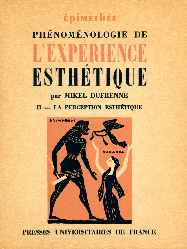 『ÉPIMÉTHÉE : Essais philosophiques Collection digrée par Jean HYPOLLITE : PHÉNOMÉNOLOGIE DE L'EXPÉRIENCE ESTHÉTIQUE : TOME SECOND : LA PERCEPTION ESTHÉTIQUE』 1