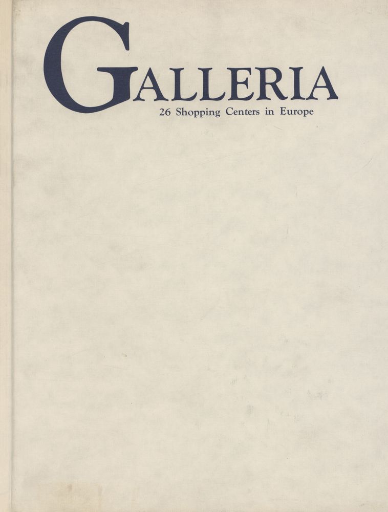 『GALLERIA 26 Shopping Centers in Europe』 1