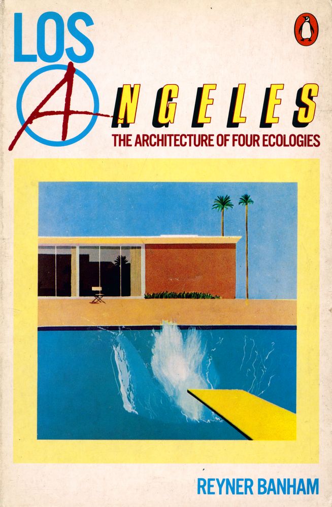 『Los Angeles : The Architecture of Four Ecologies』 1