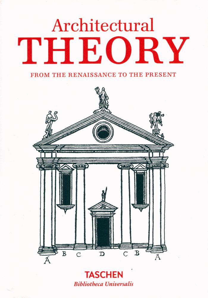 『Architectural THEORY : FROM THE RENAISSANCE TO THE PRESENT』 1