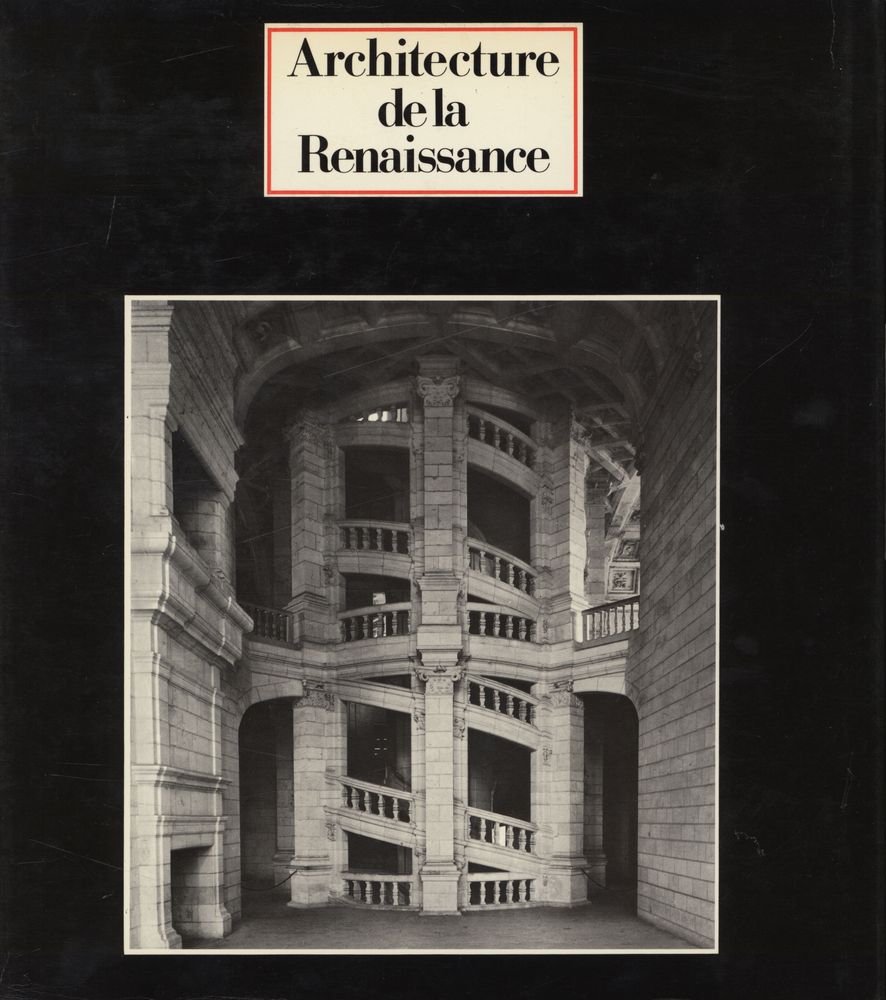 『HISTOIRE MONDIALE DE L'ARCHITECTURE - ARCHITECTURE DE LA RENAISSANCE』 3