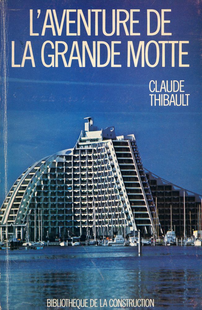 『L'AVENTURE DE LA GRANDE MOTTE』 1