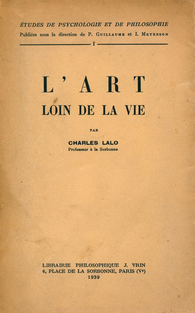 『ÉTUDES DE PSYCHOLOGIE ET DE PHILOSOPHIE 1 : L'Art loin de la vie』 1