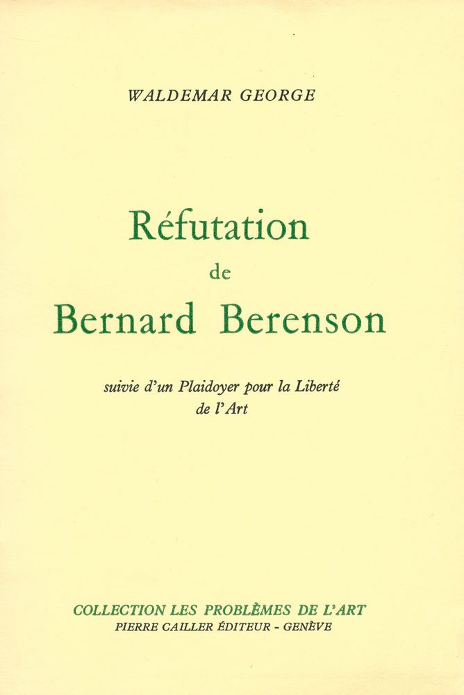 『Réfutation de Bernard Berenson : suivie d'un Plaidoyer pour la Liberté de l'Art』 1
