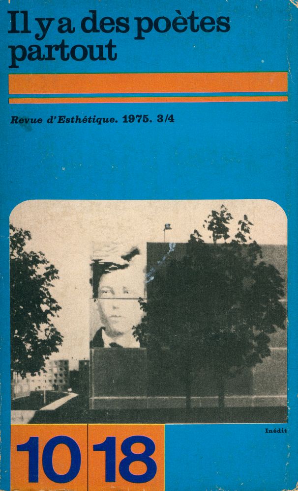 『IL Y A DES POÈTES PARTOUT: Revue d'Esthétique n°3 - 4/1975』 1