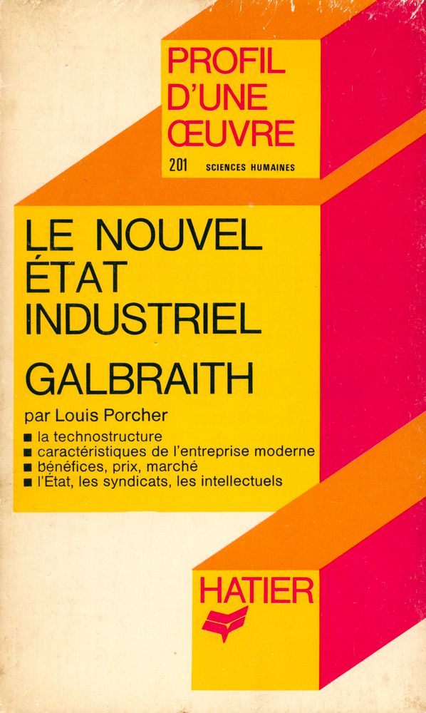 『PROFIL D'UNE ŒUVRE SICENCES HUMAINES 201 : LE NOUVEL ÉTAT INDUSTRIEL GALBRAITH』 1