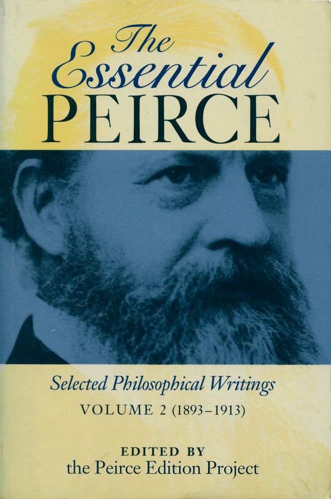 『The Essential Peirce : Selected Philosophical Writings VOLUME 2 (1893 - 1913)』 1