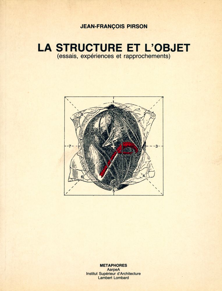 『LA STRUCTURE ET L'OBJET (essais, expériences et rapprochements)』 1