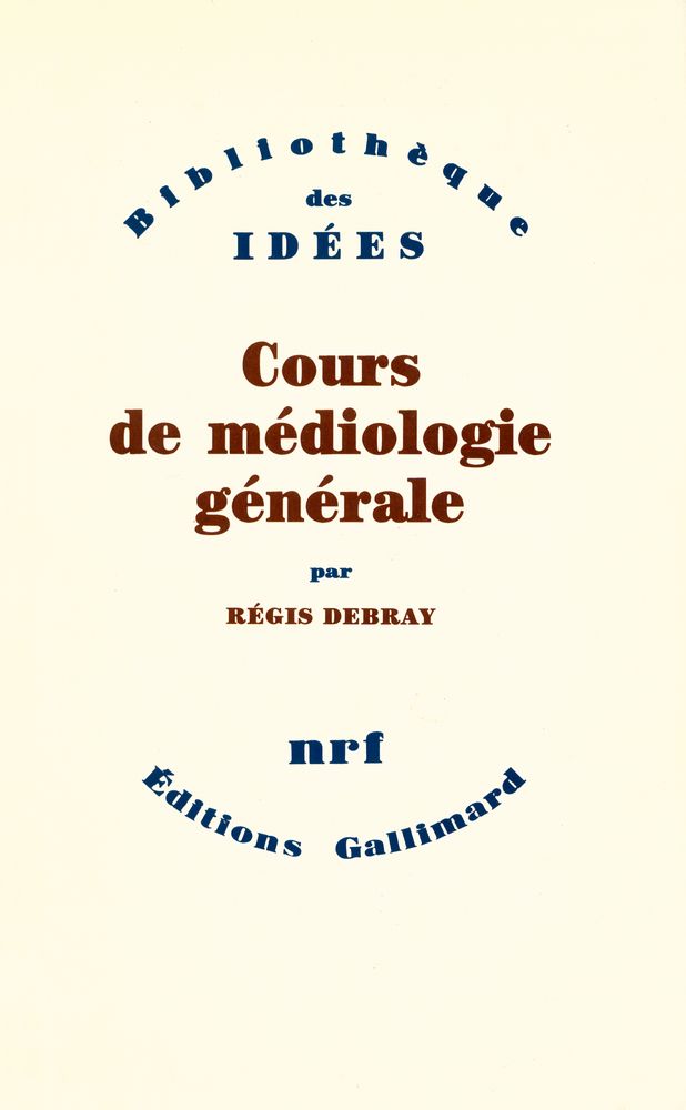 『COURS DE MÉDIOLOGIE GÉNÉRALE』 1