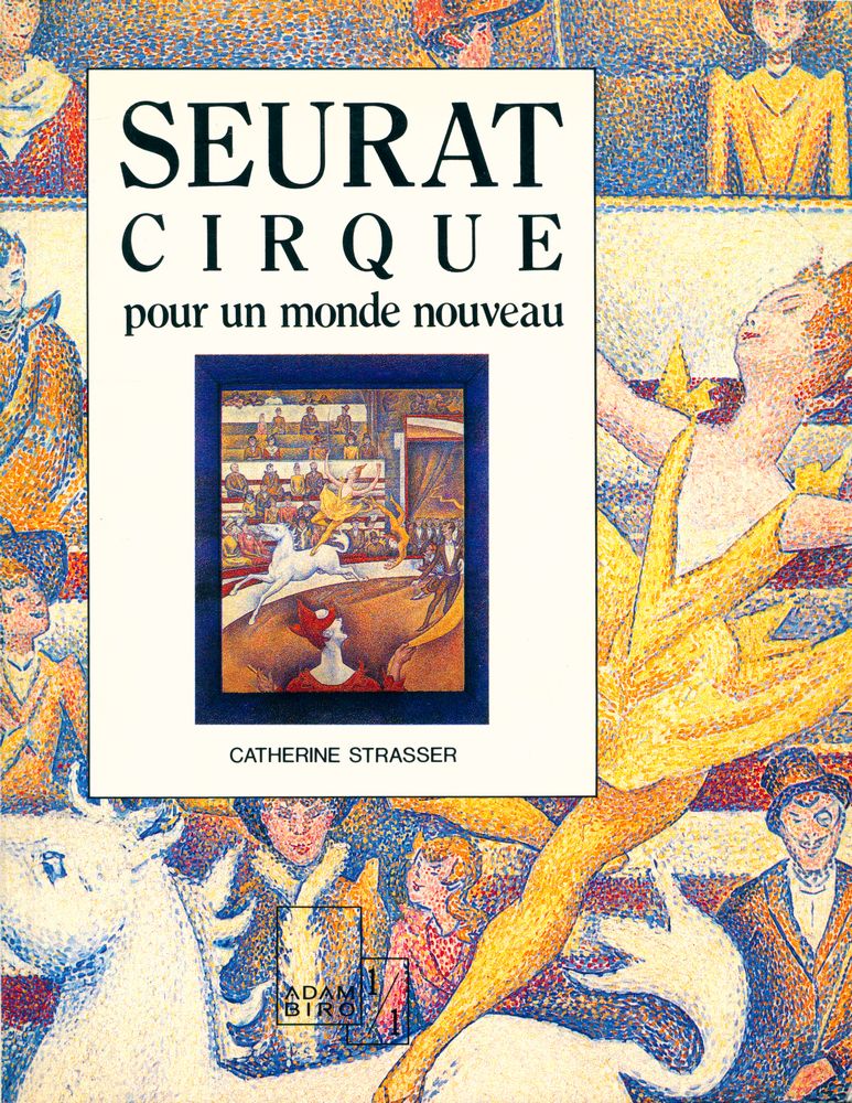 『SEURAT, CIRQUE : pour un monde nouveau』 1