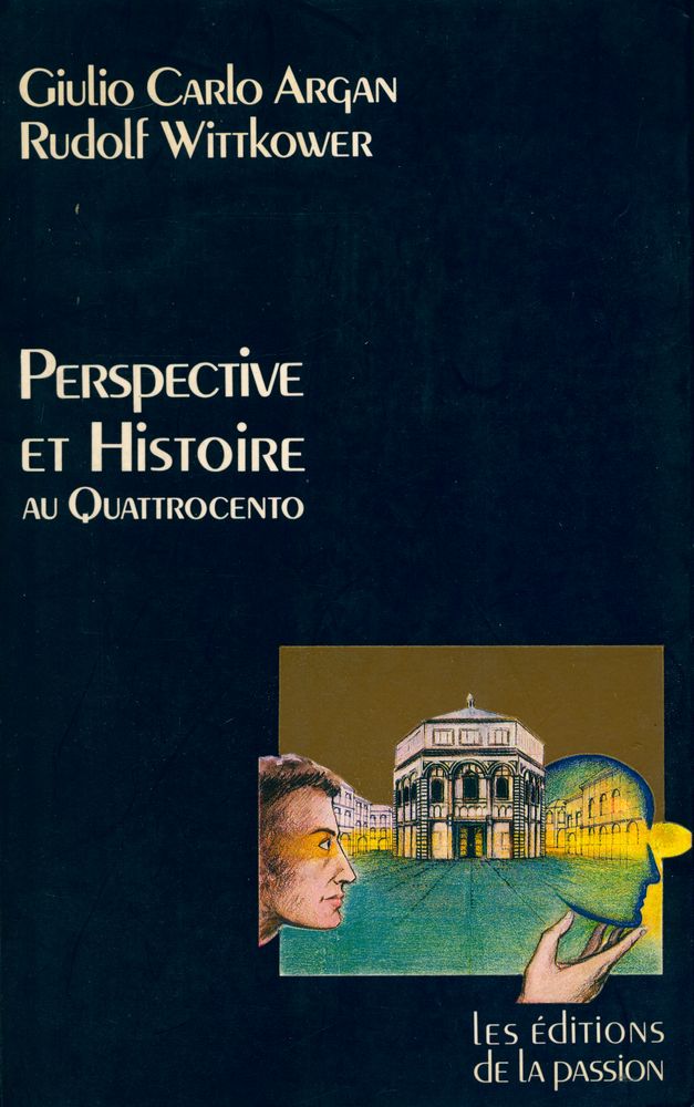 『Perspective et Histoire au Quattrocento : suivi de 《La question de la perspective, 1960 - 1968》 par Marisa Dalai Emiliani』 1