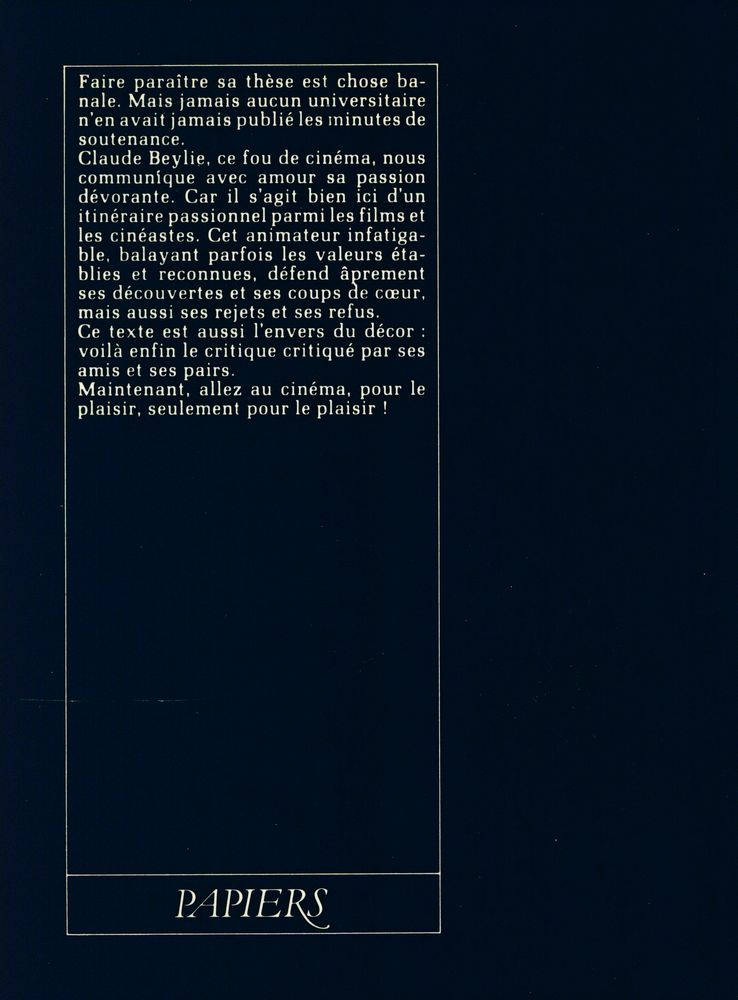 『LE PLAISIR DU FILM : ou D'une approche affective du cinéma comme système d'exploration filmique (Pour une critique cinématographique de dilection)』 3