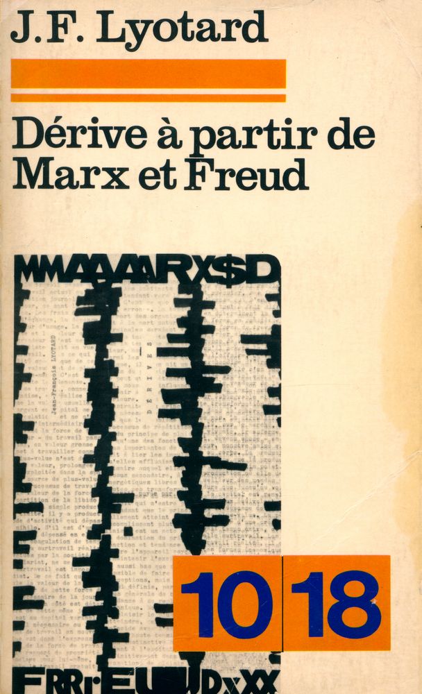 『DÉRIVE A PARTIR DE MARX ET FREUD』 1