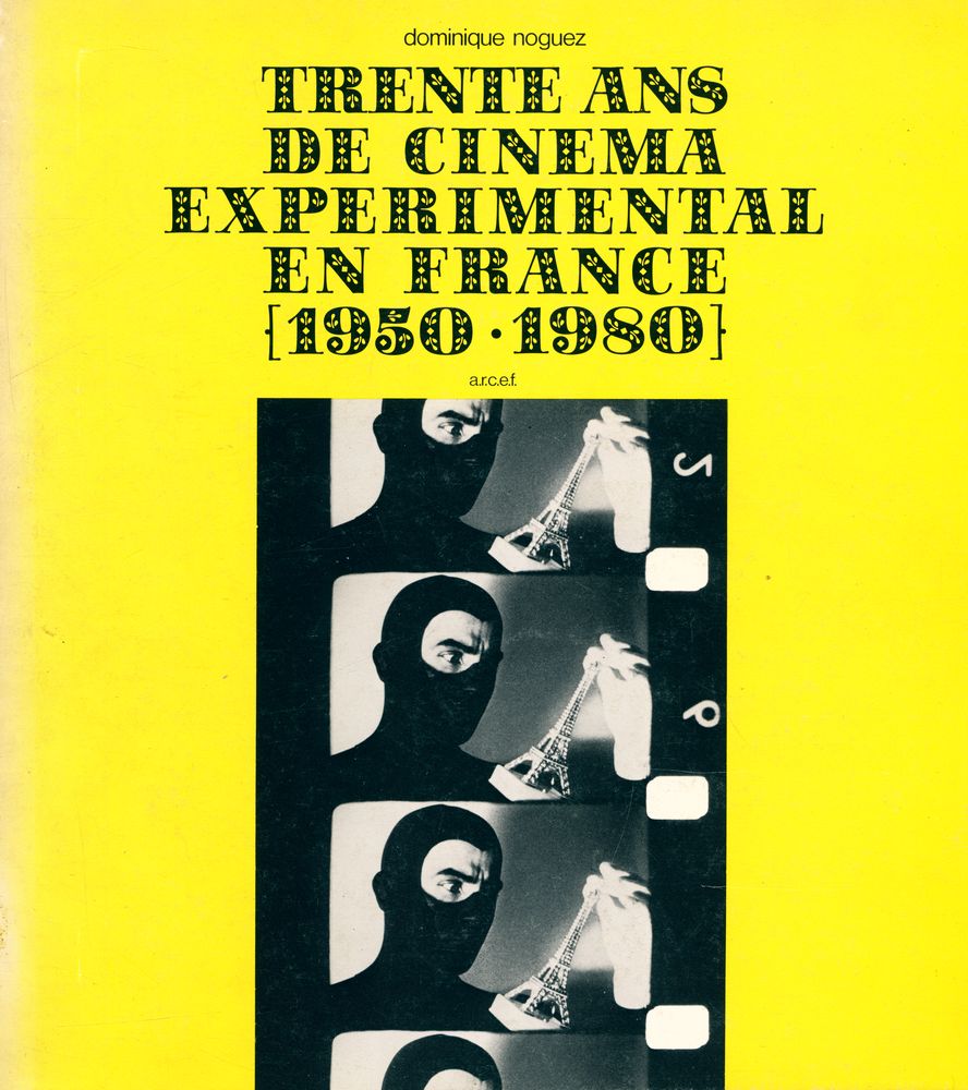 『TRENTE ANS DE CINEMA EXPERIMENTAL EN FRANCE 1950 - 1980』 1