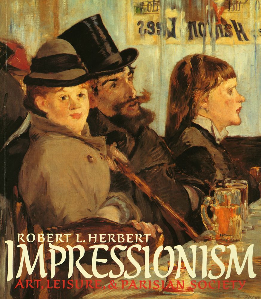 『Impressionism : art, leisure, and Parisian society』 1