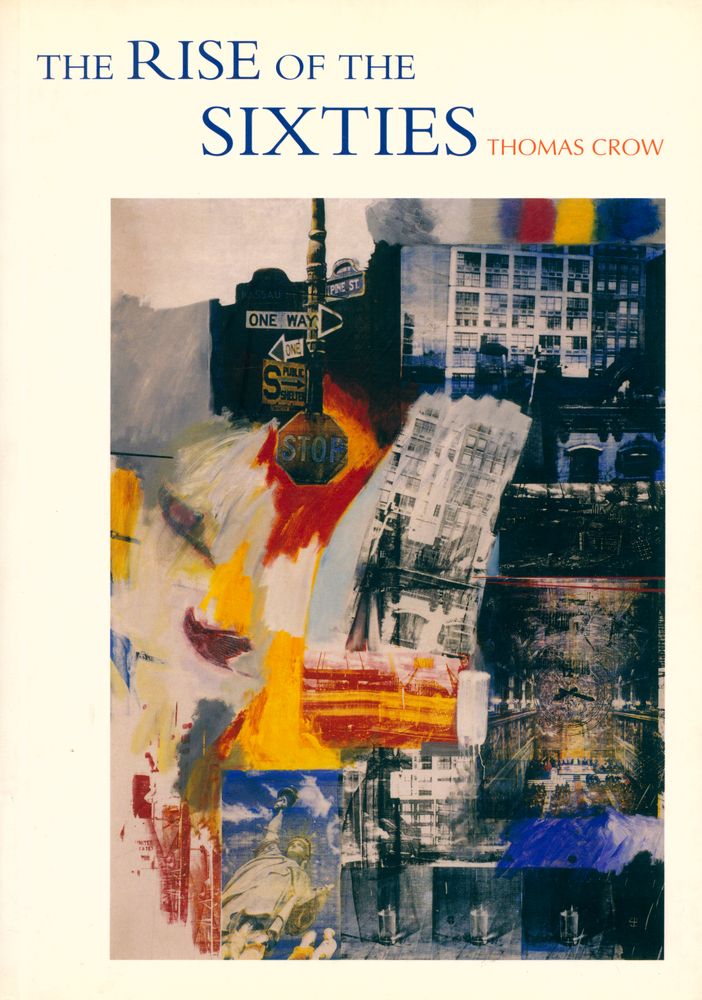 『The Rise of the Sixties : American and European Art in the Era of Dissent』 1