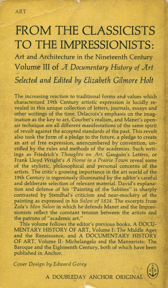 『A DOCUMENTARY HISTORY OF ART Volume III :  From the CLASSICISTS to the IMPRESSIONISTS : Art and Architecture in the 19th Century』