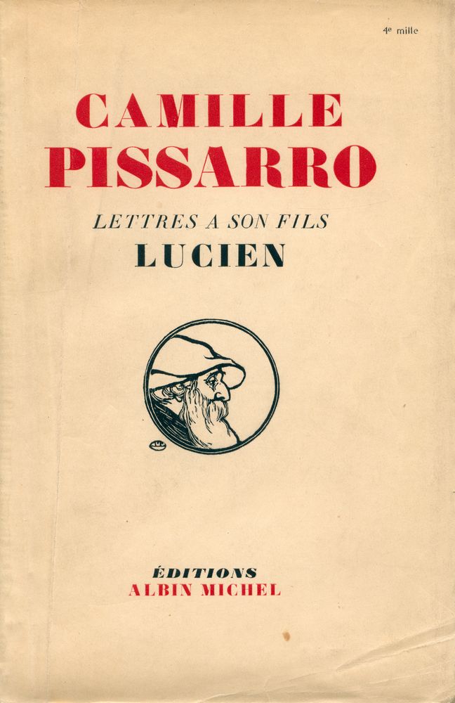 『CAMILLE PISSARRO : LETTRES A SON FILS LUCIEN』 1