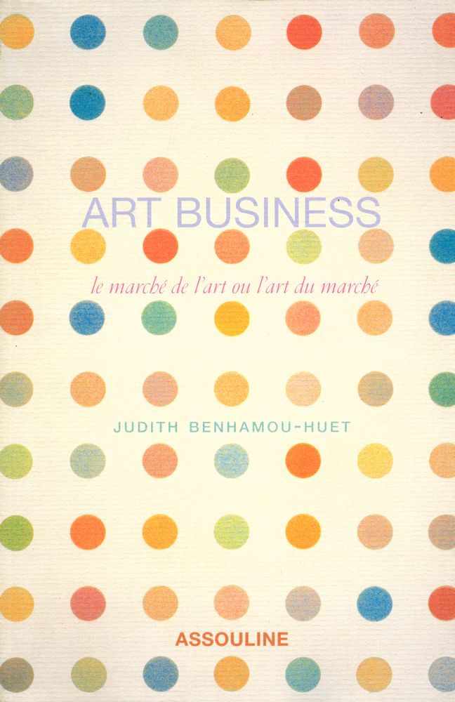 『ART BUSINESS : le marché de l'art ou l'art du marché』 1