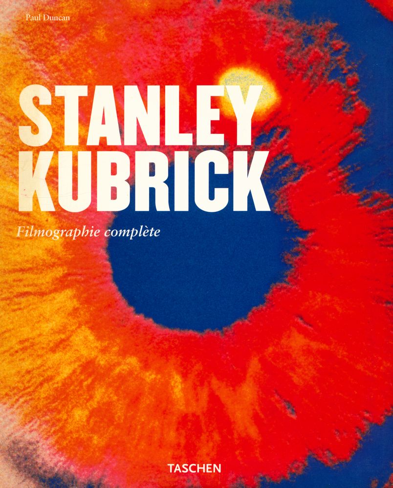 『STANLEY KUBRICK : Filmographie complète』 1