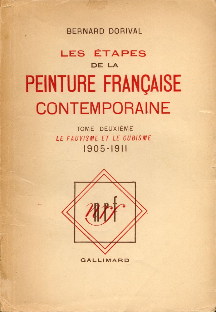 『LES ÉTAPES DE LA PEINTURE FRANÇAISE CONTEMPORAINE TOME DEUXIÈME : LE FAUVISME ET LE CUBISME 1905 - 1911』 1