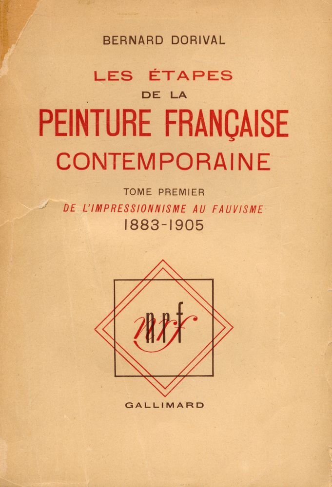 『LES ÉTAPES DE LA PEINTURE FRANÇAISE CONTEMPORAINE TOME PREMIER : DE L'MPRESSIONNISME AU FAUVISME 1883 - 1905』 1