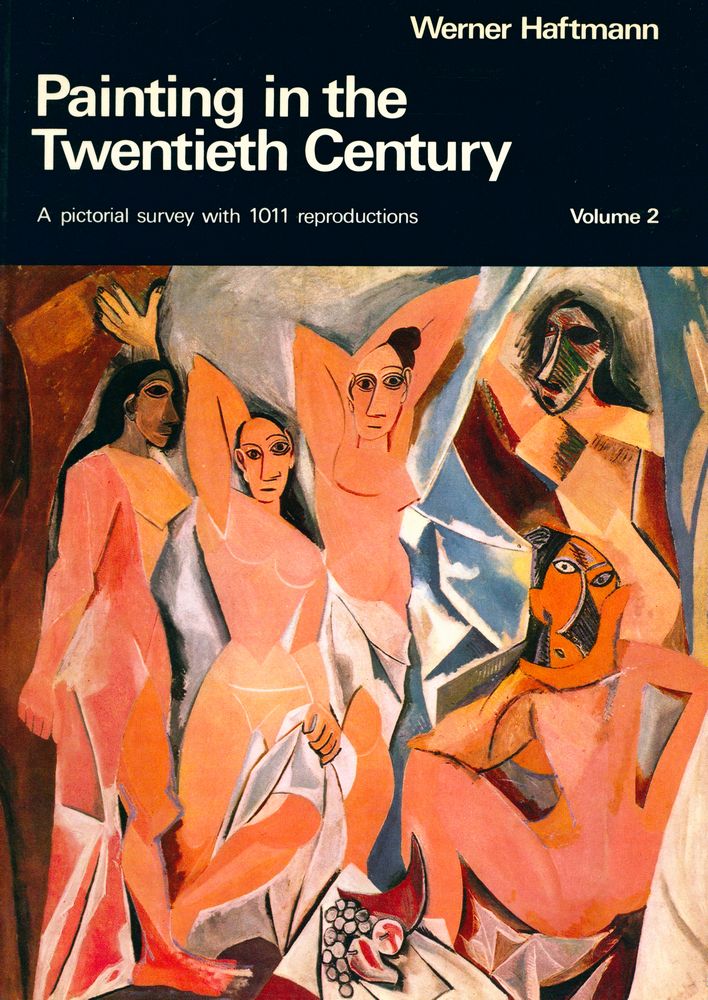 『Painting in the Twentieth Century Volume 2 : A pictorial survey with 1011 reproductions』 1