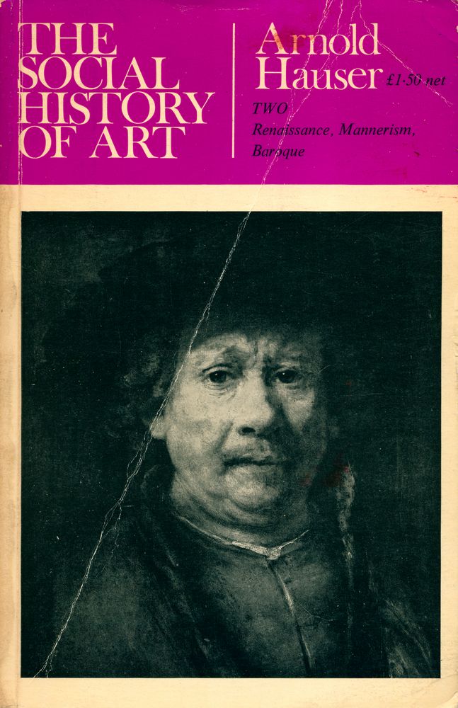 『THE SOCIAL HISTORY OF ART VOLUME TWO : Renaissance, Mannerism and Baroque』 1