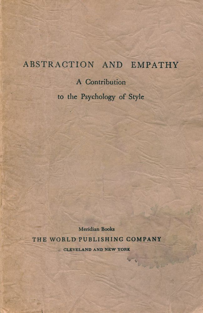 『ABSTRACTION AND EMPATHY : A Contribution to the Psychology of Style』 1