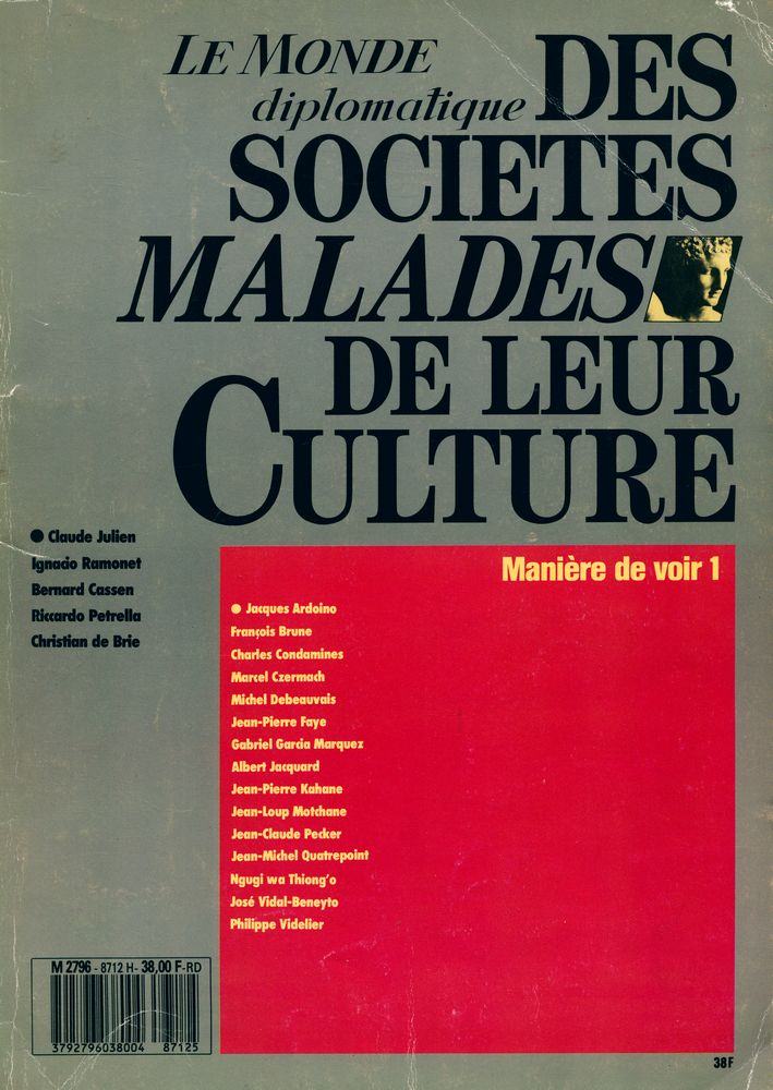 『LE MONDE diplomatique : DES SOCIETES MALADES DE LEUR CULTURE : Manière de voir』 1 1