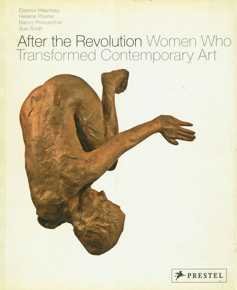 『After the Revolution : Women Who Transformed Contemporary Art』 1