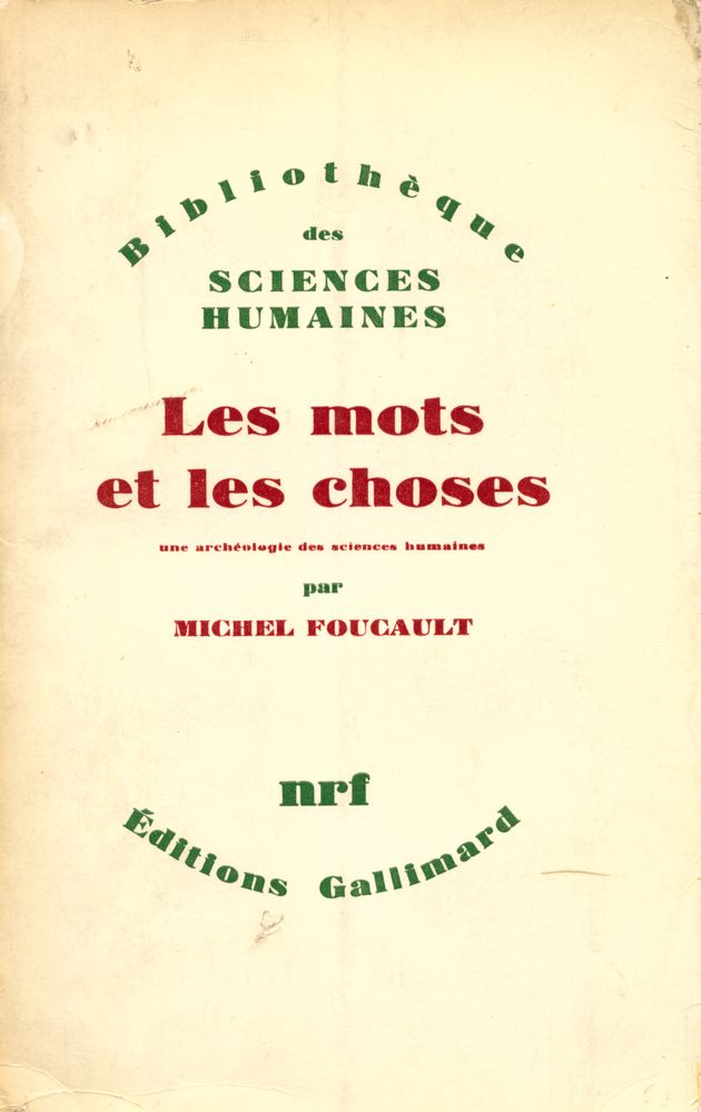 『Les mots et les choses : une archéologie des sciences humaines』 1