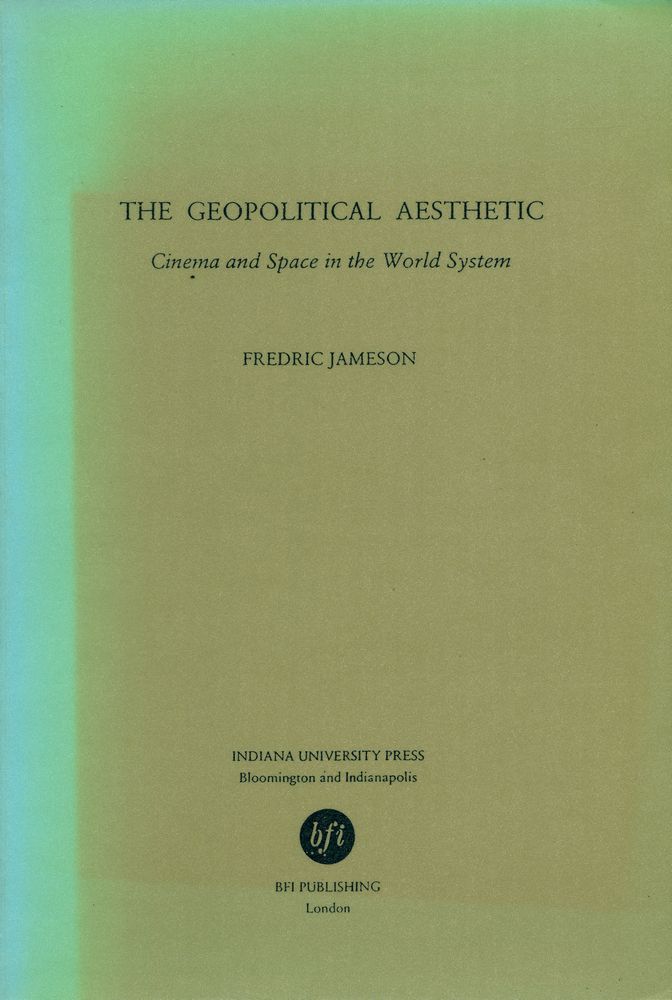 『The geopolitical aesthetic : cinema and space in the world system』 1