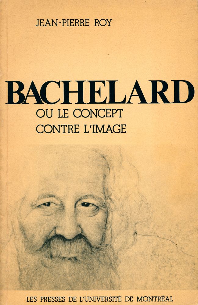 『BACHELARD : OU LE CONCEPT CONTRE L'IMAGE』 1