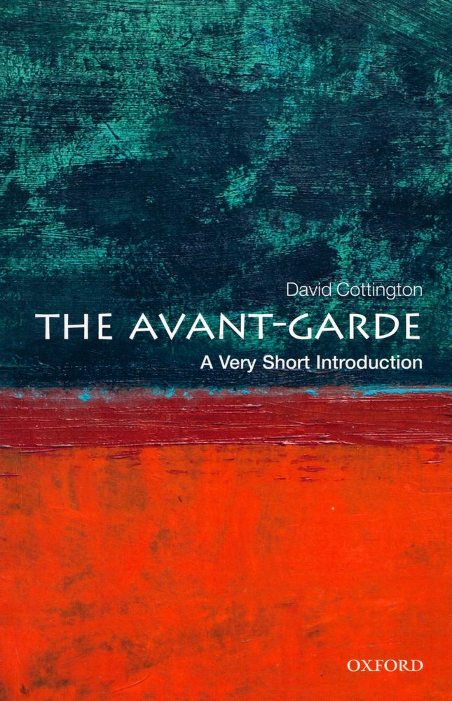 『THE AVANT - GARDE : A Very Short Introduction』 1