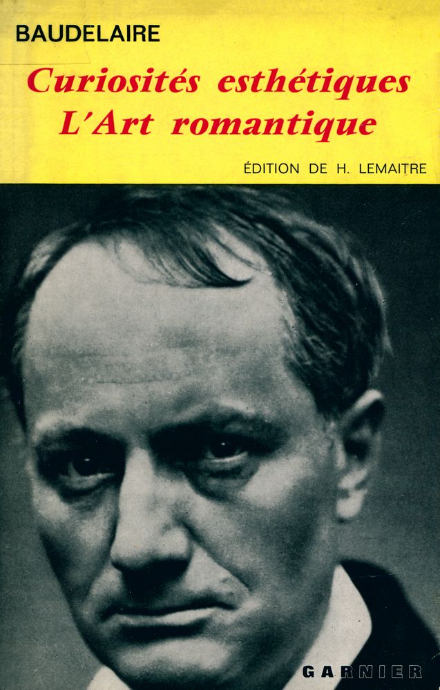 『Curiosités esthétiques L'Art romantique et autres Œuvres critiques』 1