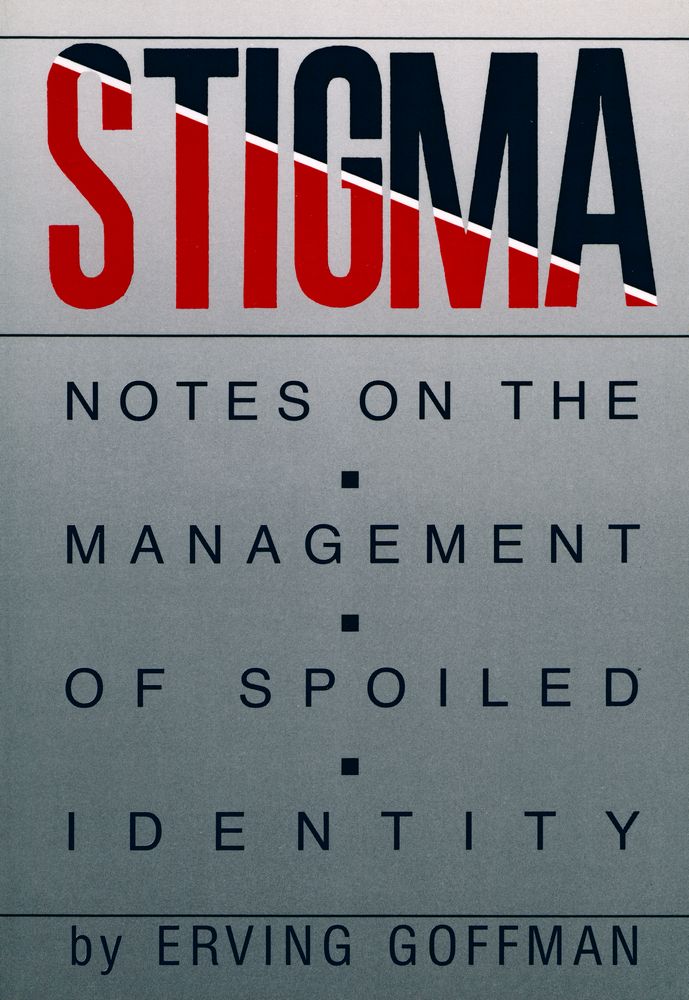 『Stigma : notes on the management of spoiled identity』 1