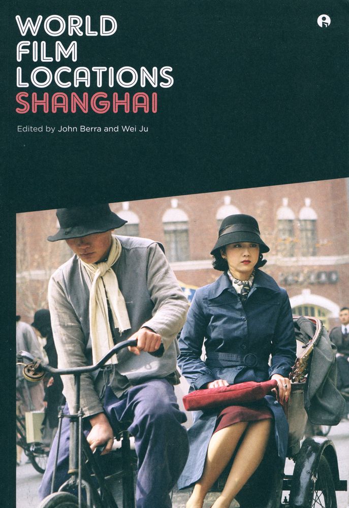 『WORLD FILM LOCATIONS : SHANGHAI』 1