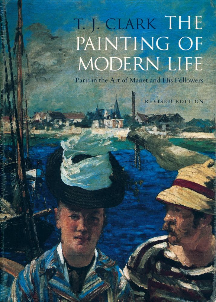 『The painting of modern life : Paris in the art of Manet and his followers』 1